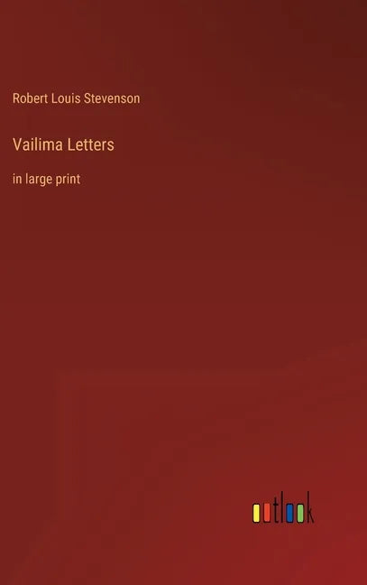 Vailima Letters: in large print - Hardcover