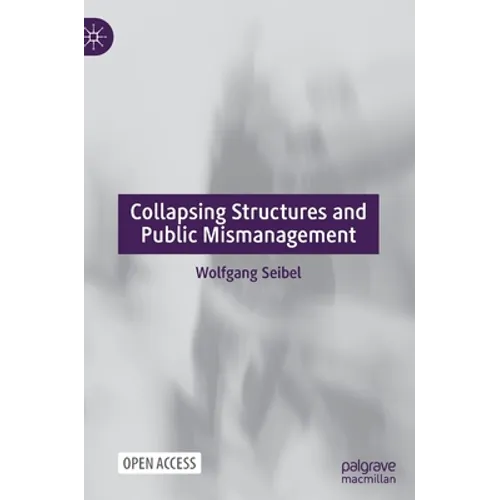 Collapsing Structures and Public Mismanagement - Hardcover