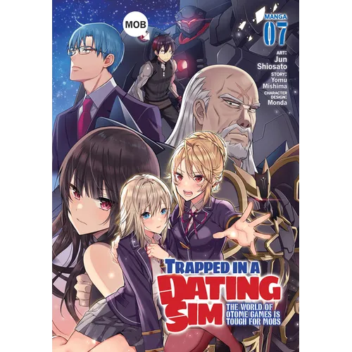 Trapped in a Dating Sim: The World of Otome Games Is Tough for Mobs (Manga) Vol. 7 - Paperback