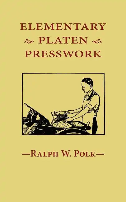Elementary Platen Presswork - Paperback