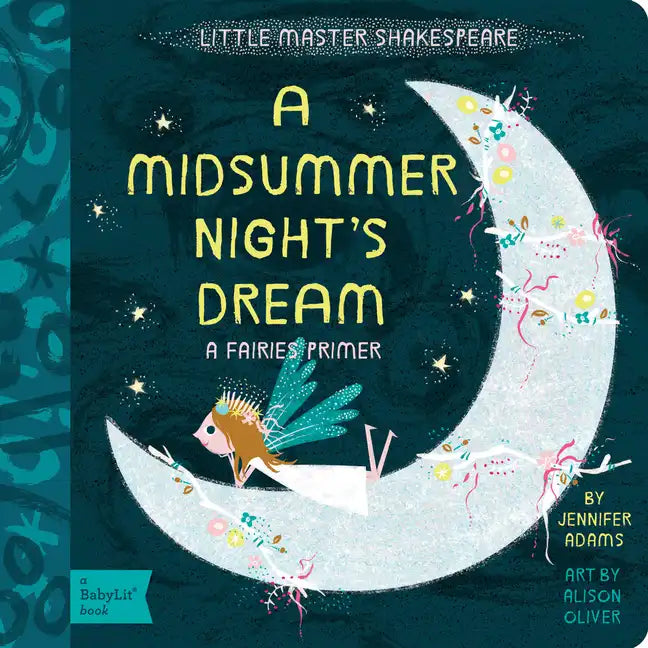 A Midsummer Night's Dream: A Babylit(r) Fairies Primer - Board Book