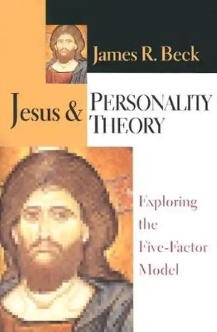 Jesus and Personality Theory: Exploring the Five-Factor Model - Paperback