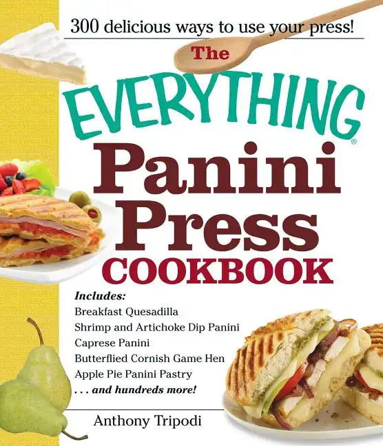 The Everything Panini Press Cookbook - Paperback