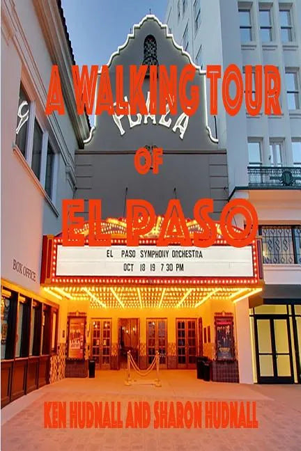 A Walking Tour of El Paso, Texas - Paperback