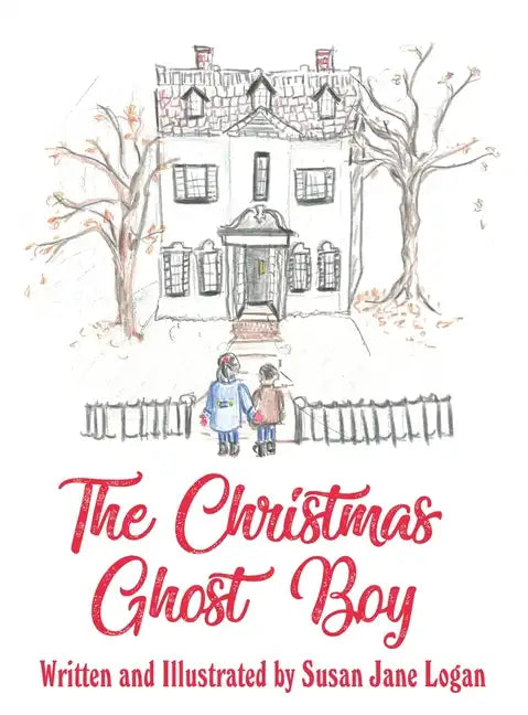The Christmas Ghost Boy - Hardcover