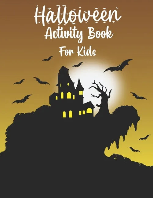 Halloween Activity Book for Kids: Halloween Activity Books for Kids, Boys, Girls and Toddlers with Cool Characters Coloring Pages, Word search, sudoku - Paperback
