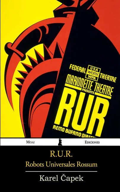 R.U.R.: Robots Universales Rossum - Paperback