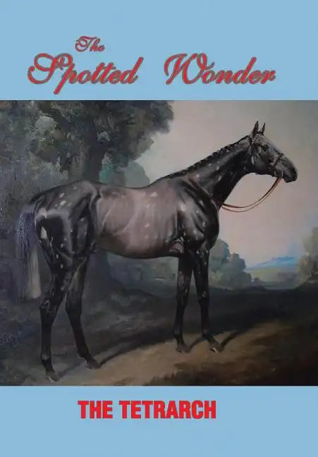 The Spotted Wonder - Hardcover
