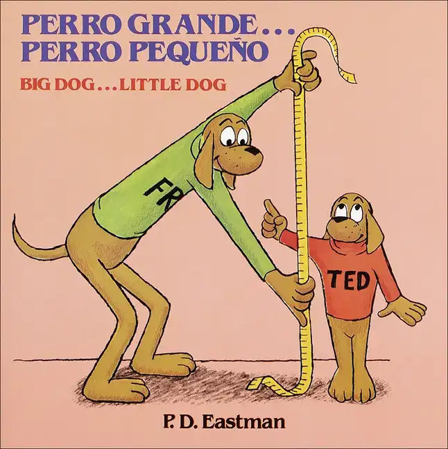 Perro Grande, Perro Pequeno (Big Dog, Little Dog) - Hardcover