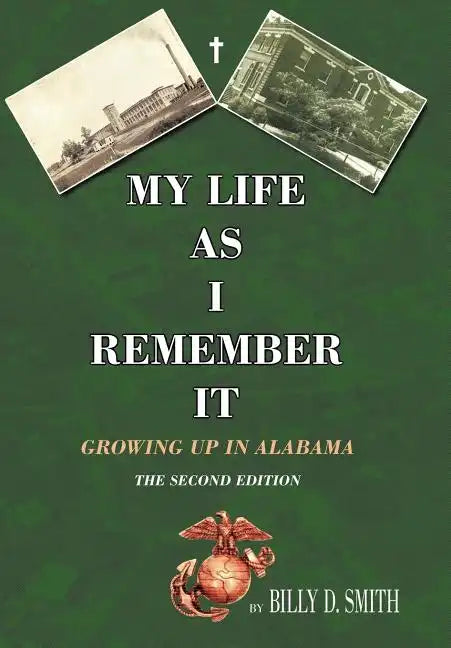 My Life as I Remember It: Growing Up in Alabama - Hardcover