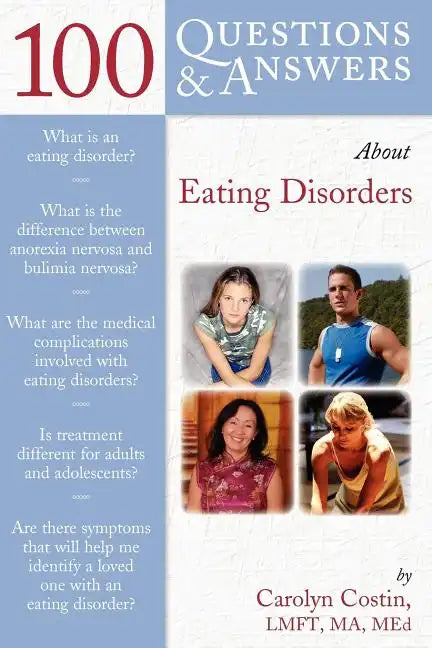 100 Questions & Answers about Eating Disorders: . - Paperback