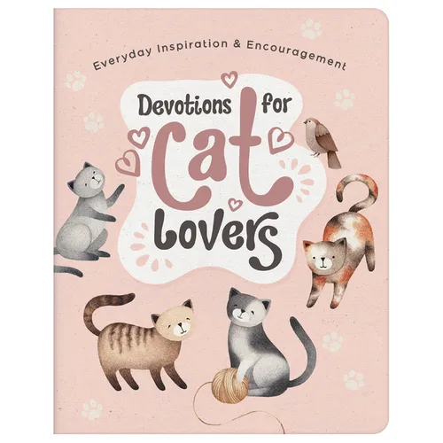 Devotions for Cat Lovers: Everyday Inspiration and Encouragement - Paperback