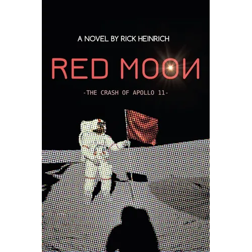 Red Moon: The Crash of Apollo 11 - Paperback