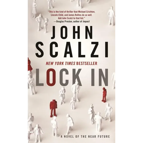 Lock in: A Novel of the Near Future - Mass Market Paperbound