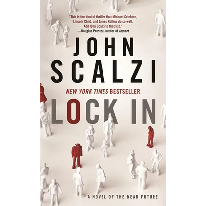 Lock in: A Novel of the Near Future - Mass Market Paperbound