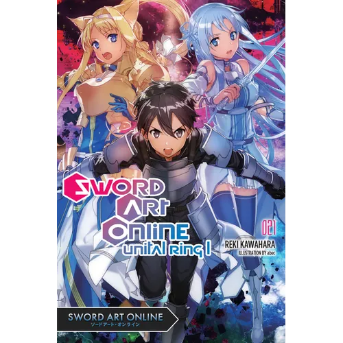 Sword Art Online 21 (Light Novel): Unital Ring I - Paperback