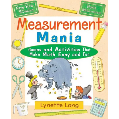 Measurement Mania: Games and Activities That Make Math Easy and Fun - Paperback