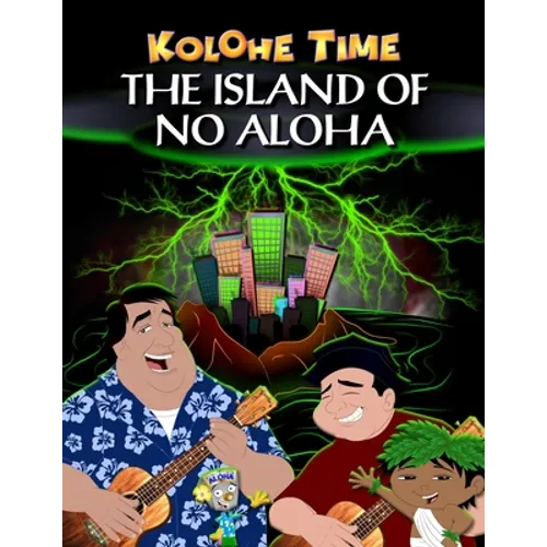 Kolohe Time: The island of no aloha - Paperback