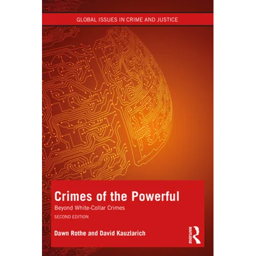 Crimes of the Powerful: White-Collar Crime and Beyond - Paperback