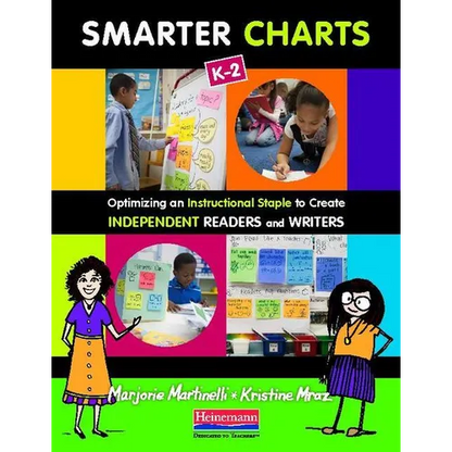 Smarter Charts K-2: Optimizing an Instructional Staple to Create Independent Readers and Writers - Paperback