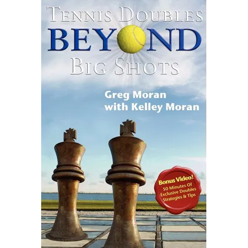 Tennis Doubles Beyond Big Shots - Paperback