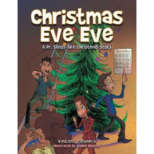 Christmas Eve Eve: A Dr. Seuss-like Christmas Story - Paperback