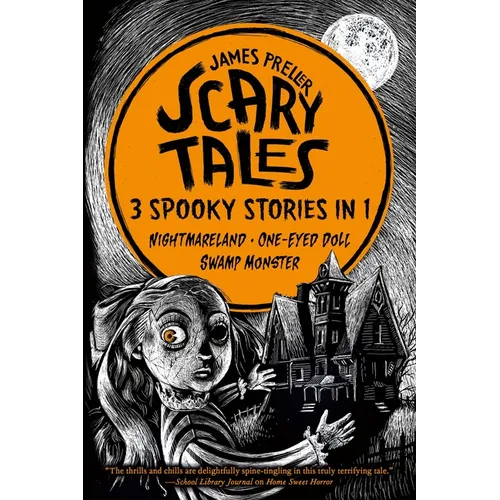 Scary Tales: 3 Spooky Stories in 1: (Nightmareland) (One-Eyed Doll) (Swamp Monster) - Paperback
