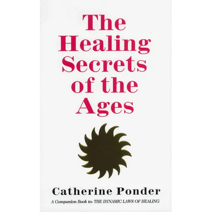 The Healing Secrets of the Ages - Paperback