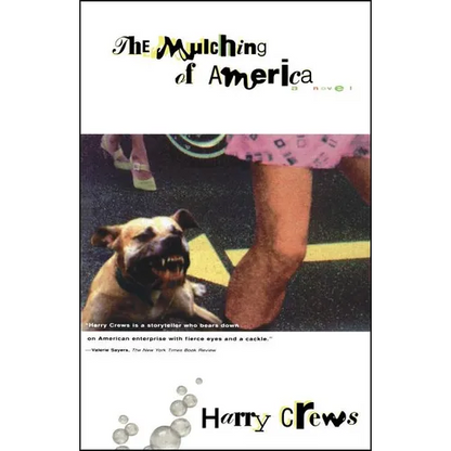 The Mulching of America - Paperback