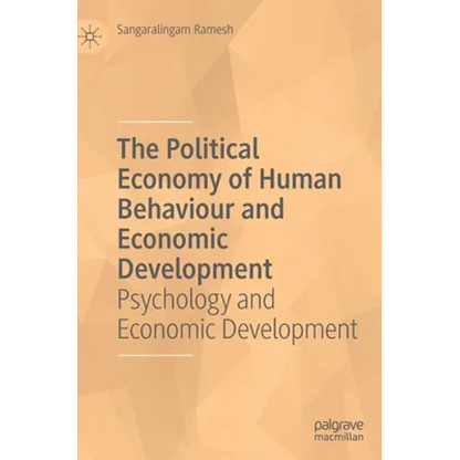 The Political Economy of Human Behaviour and Economic Development: Psychology and Economic Development - Hardcover