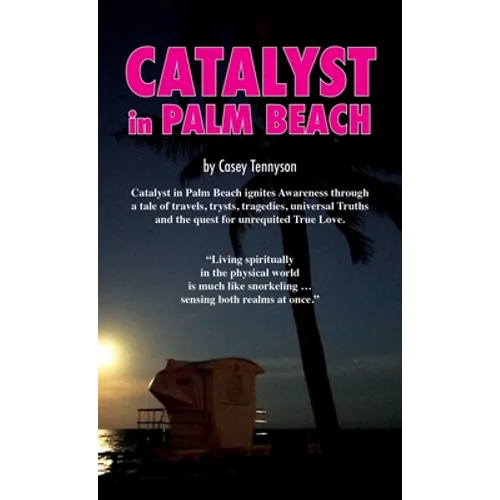 Catalyst in Palm Beach - Hardcover