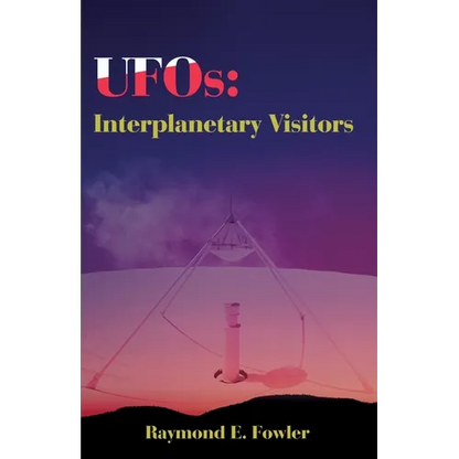 UFOs: Interplanetary Visitors: A UFO Investigator Reports on the Facts, Fables, and Fantasies of the Flying Saucer Conspiracy - Paperback