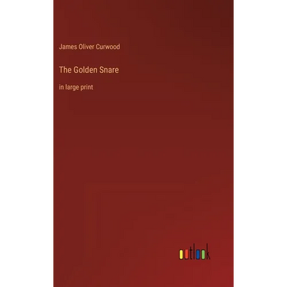 The Golden Snare: in large print - Hardcover