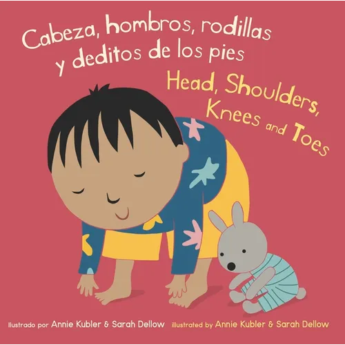 Cabeza, Hombros, Rodillas y Deditos de los Pies/Head, Shoulders, Knees And Toes - Board Book