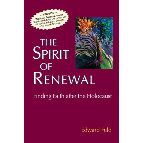 The Spirit of Renewal: Finding Faith After the Holocaust - Hardcover