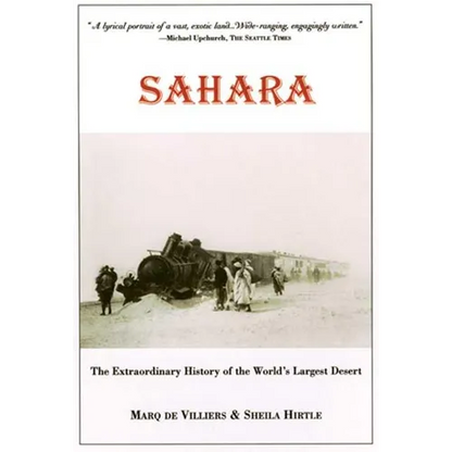 Sahara: The Extraordinary History of the World's Largest Desert - Paperback