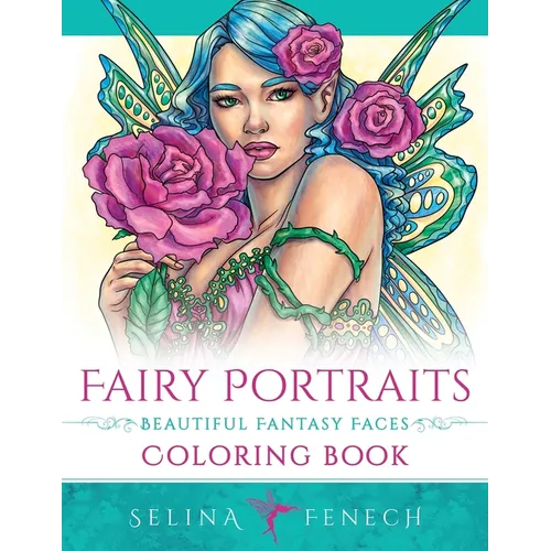 Fairy Portraits - Beautiful Fantasy Faces Coloring Book - Paperback