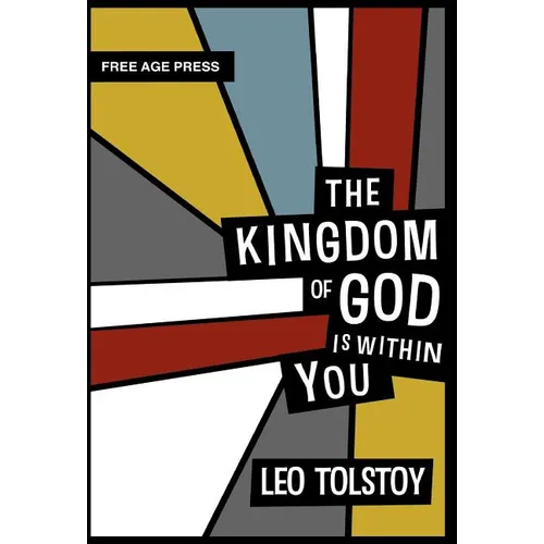 The Kingdom of God Is Within You - Hardcover