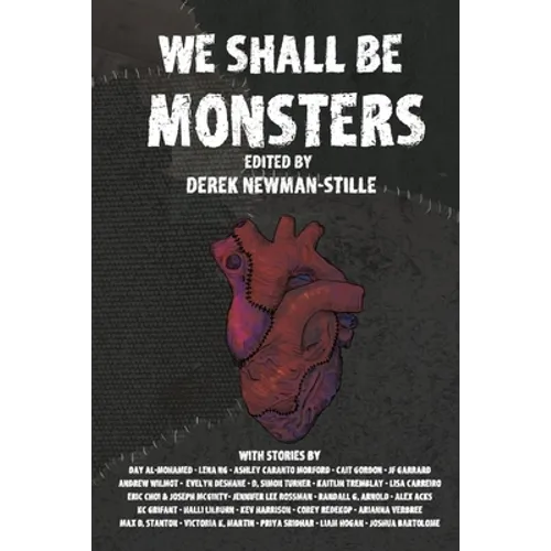 We Shall Be Monsters - Paperback