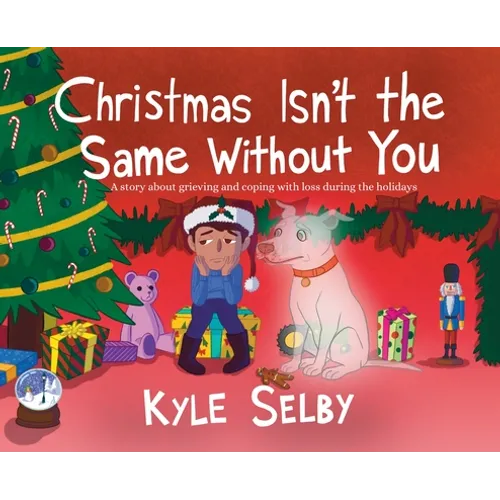 Christmas Isn't the Same Without You - Hardcover
