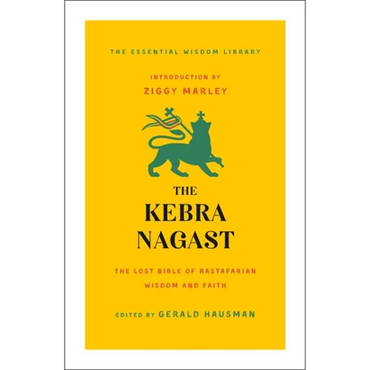 The Kebra Nagast: The Lost Bible of Rastafarian Wisdom and Faith - Paperback