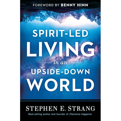 Spirit-Led Living in an Upside-Down World - Paperback