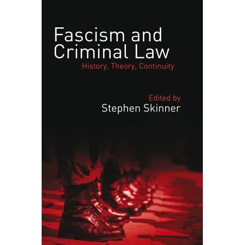 Fascism and Criminal Law: History, Theory, Continuity - Paperback
