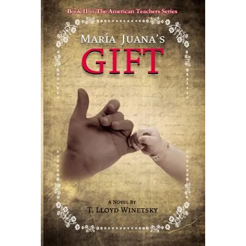 Maria Juana's Gift - Paperback