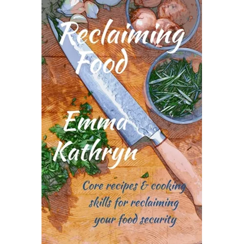 Reclaiming Food - Paperback