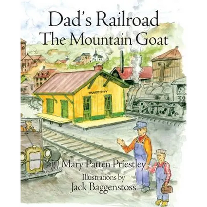 Dad's Railroad: The Mountain Goat - Paperback