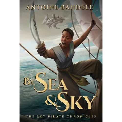 By Sea & Sky: An Esowon Story - Hardcover