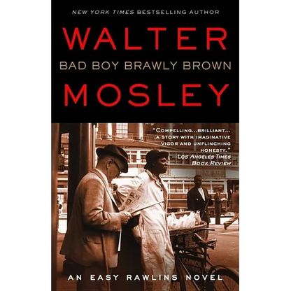 Bad Boy Brawly Brown: An Easy Rawlins Novel - Paperback