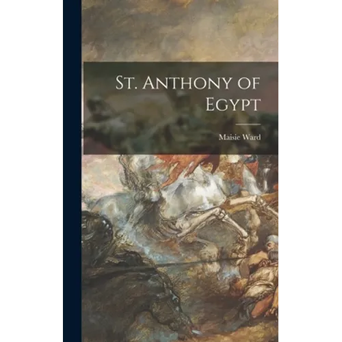 St. Anthony of Egypt - Hardcover