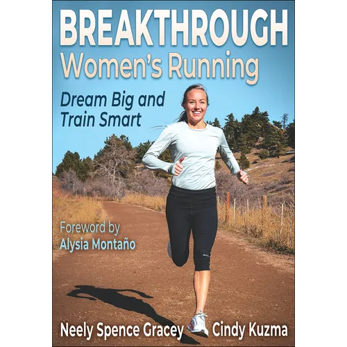 Breakthrough Women's Running: Dream Big and Train Smart - Paperback
